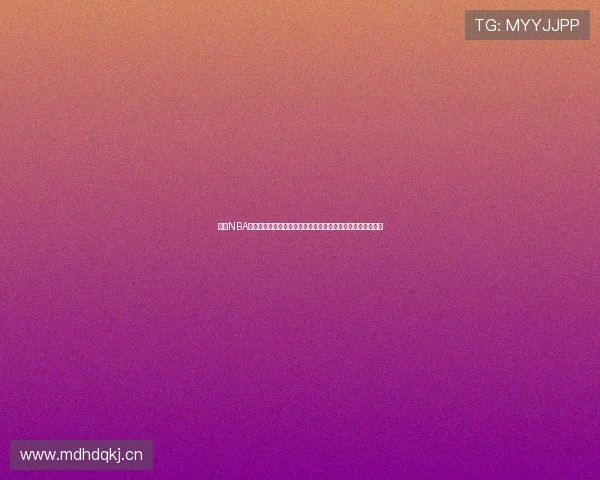 乐虎NBA直播官网下载全面解析,让你轻松掌握每场精彩赛事直播动态 乐虎NBA直播官网下载全面解析,让你轻松掌握每场精彩赛事直播动态